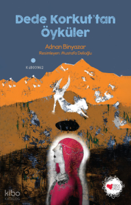 Dede Korkut'tan Öyküler