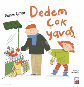 Dedem Çok Yavaş
