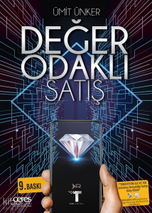 Değer Odaklı Satış; Fiyat İnsanlarin Ödediği Şeydir, Değer İse Satın Aldıkları