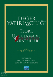 Değer Yatırımcılığı;Teori, Uygulama ve Stratejiler