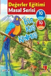 Değerler Eğitimi Öykü Serisi; Bir Kuş Konmuş (10 Kitap Set)