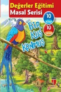Değerler Eğitimi Öykü Serisi; Bir Kuş Konmuş (10 Kitap Set)