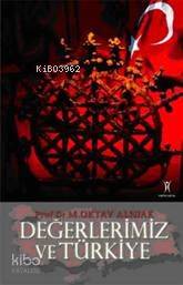 Değerlerimiz ve Türkiye  