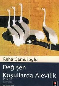 Değişen Koşullarda Alevîlik