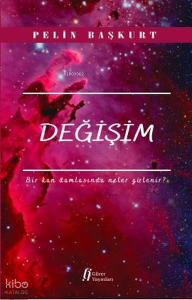 Değişim-Bir Kan Damlasında Neler Gizlenir?