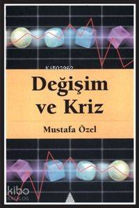 Değişim ve Kriz