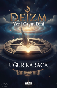 Deizm - Yeni Çağın Dini