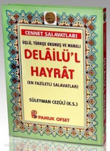 Delâilül Hayrât (Dua-132,Rahle Boy, Lüks Cilt, Şamua, Fihristli); (Cennet Salavatları)