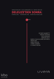 Deleuze’den Sonra: Farklar, Tekrarlar, Varyasyonlar