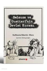 Deleuze ve Guattari’nin Devlet Kuramı
