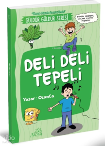 Deli Deli Tepeli;(Önce Mizah Sonra İzah)