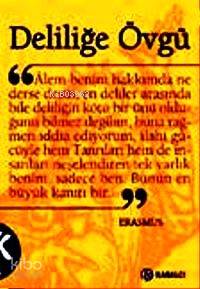 Deliliğe Övgü (Türkçe çevirisi)