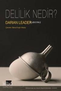 Delilik Nedir ?