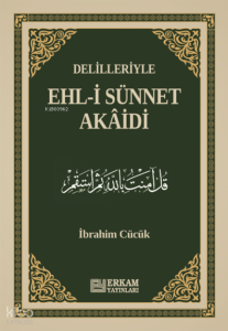 Delilleriyle Ehl-i Sünnet Akâidi