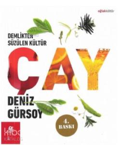 Demlikten Süzülen Kültür: Çay