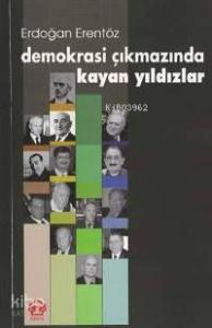 Demokrasi Çıkmazında Kayan Yıldızlar