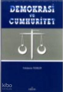 Demokrasi ve Cumhuriyet