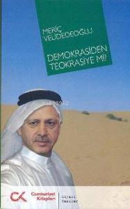 Demokrasiden Teokrasiye mi?