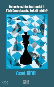 Demokrasinin Anatomisi 2: Türk Demokrasisi Lekeli midir?