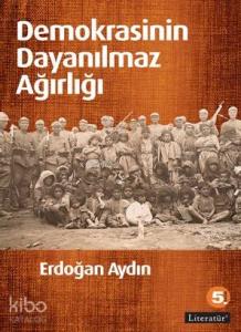 Demokrasinin Dayanılmaz Ağırlığı