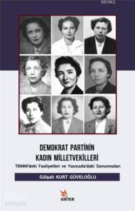 Demokrat Partinin Kadın Milletvekilleri; TBMM'deki Faaliyetleri ve Yassıada'daki Savunmaları