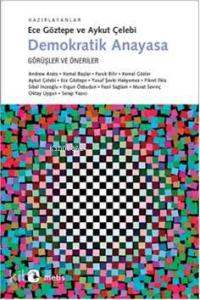 Demokratik Anayasa; Görüşler ve Öneriler