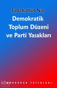 Demokratik Toplum Düzeni ve Parti Yasakları