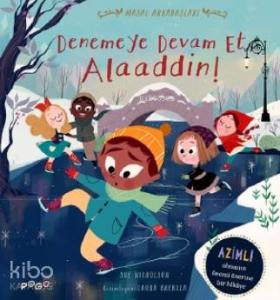 Denemeye Devam Et Alaaddin; Masal Arkadaşları