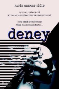 Deney; Sosyal Psikoloji Kuramları – Hipotezleri - Deneyleri