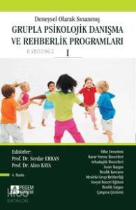 Deneysel Olarak Sınanmış Grupla Psikolojik Danışma ve Rehberlik Programları 1