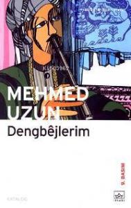Dengbêjlerim