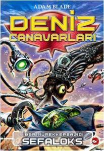 Deniz Canavarları 1. Kitap; Siber Mürekkepbalığı Sefaloks