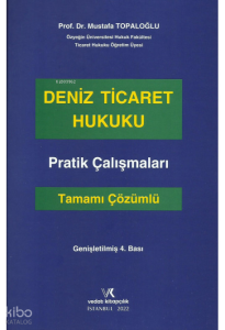 Deniz Ticaret Hukuku Pratik Çalışmaları