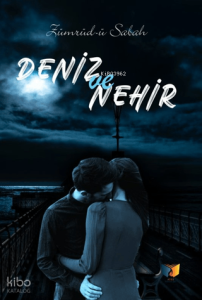Deniz ve Nehir