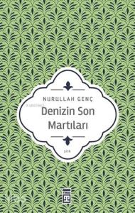 Denizin Son Martıları