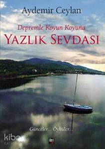 Depremle Koyun Koyuna: Yazlık Sevdası