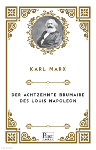 Der achtzehnte Brumaire des Louis Napoleon