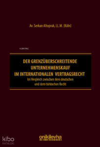 Der Grenzüberschreitende Unternehmenskauf im internationalen Vertragsrecht