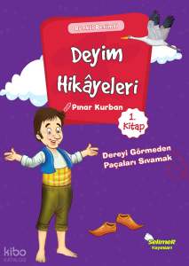 Dereyi Görmeden Paçayı Sıvamak; Deyim Hikayeleri - 1