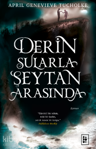Derin Sularla Şeytan Arasında (Ciltli) (Işıltı Serisi 1. Kitap)