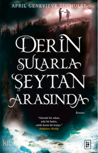Derin Sularla Şeytan Arasında (Işıltı Serisi - 1.Kitap)