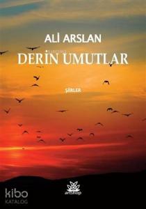 Derin Umutlar Şiirler
