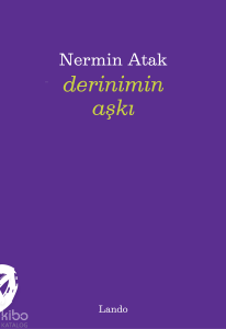 Derinimin Aşkı