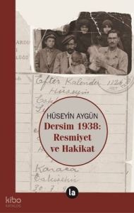 Dersim 1938: Resmiyet ve Hakikat