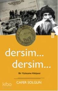 Dersim... Dersim...; Bir Yüzleşme Hikayesi