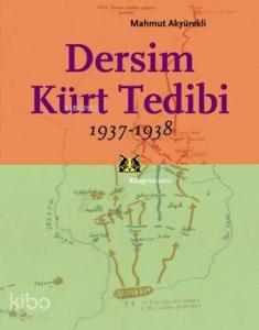 Dersim Kürt Tedibi; 1937 - 1938