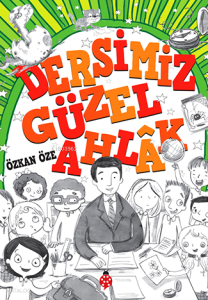 Dersimiz Güzel Ahlak