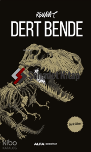 Dert Bende;Öyküler