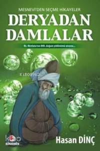 Deryadan Damlalar; Mesneviden Seçme Hikayeler