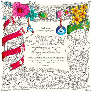 Desen Kitabı; Her Yaş İçin Boyayarak Rahatlama ve Sanat Yaratma Kitabı